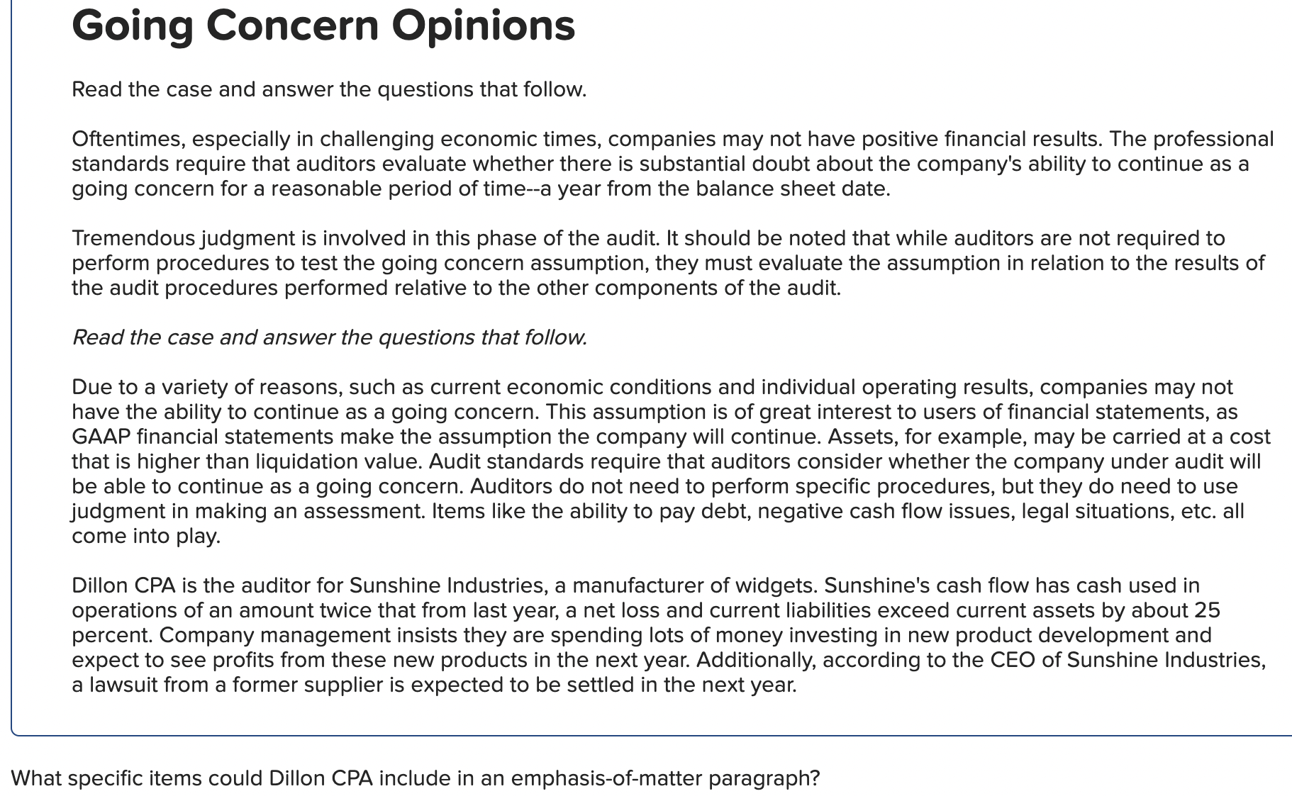 that follow. Oftentimes, especially in challenging economic times, companies may not have