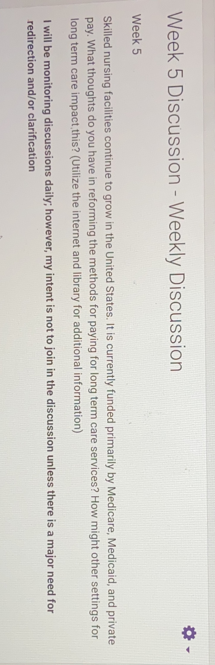  Week 5 Discussion - Weekly Discussion Week 5 Skilled nursing facilities