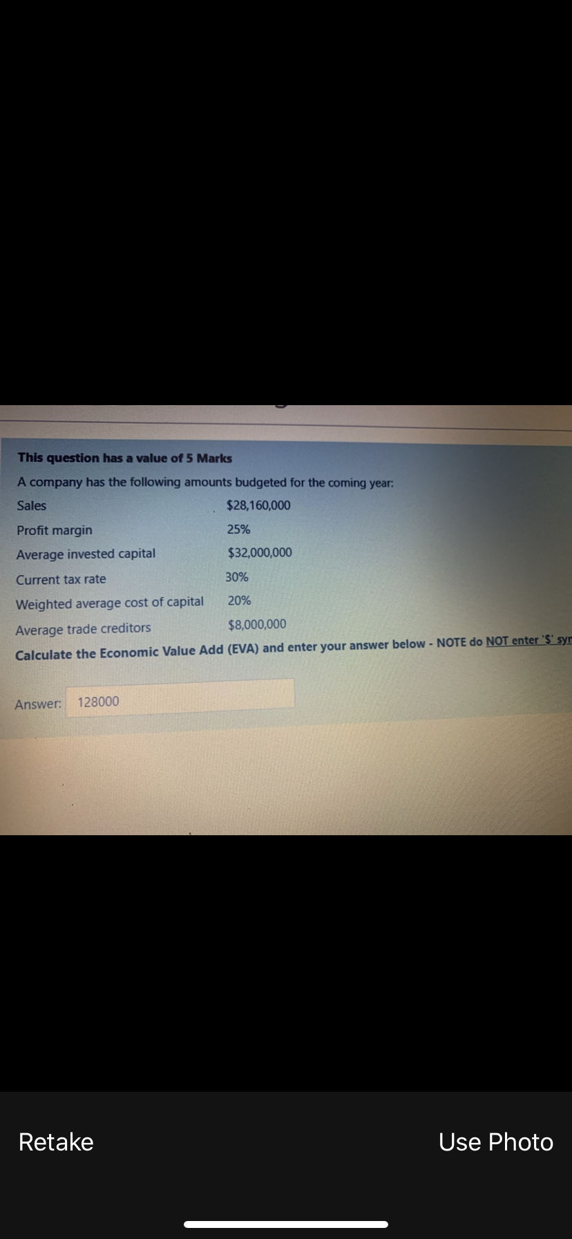 Complete question This question has a value of 5 Marks A company