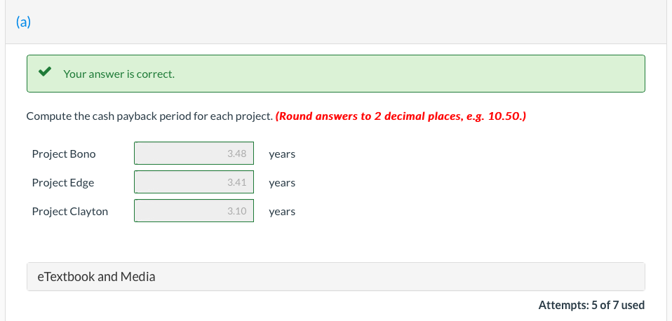 considering three long-term capital investment proposals. Each investment has a useful life