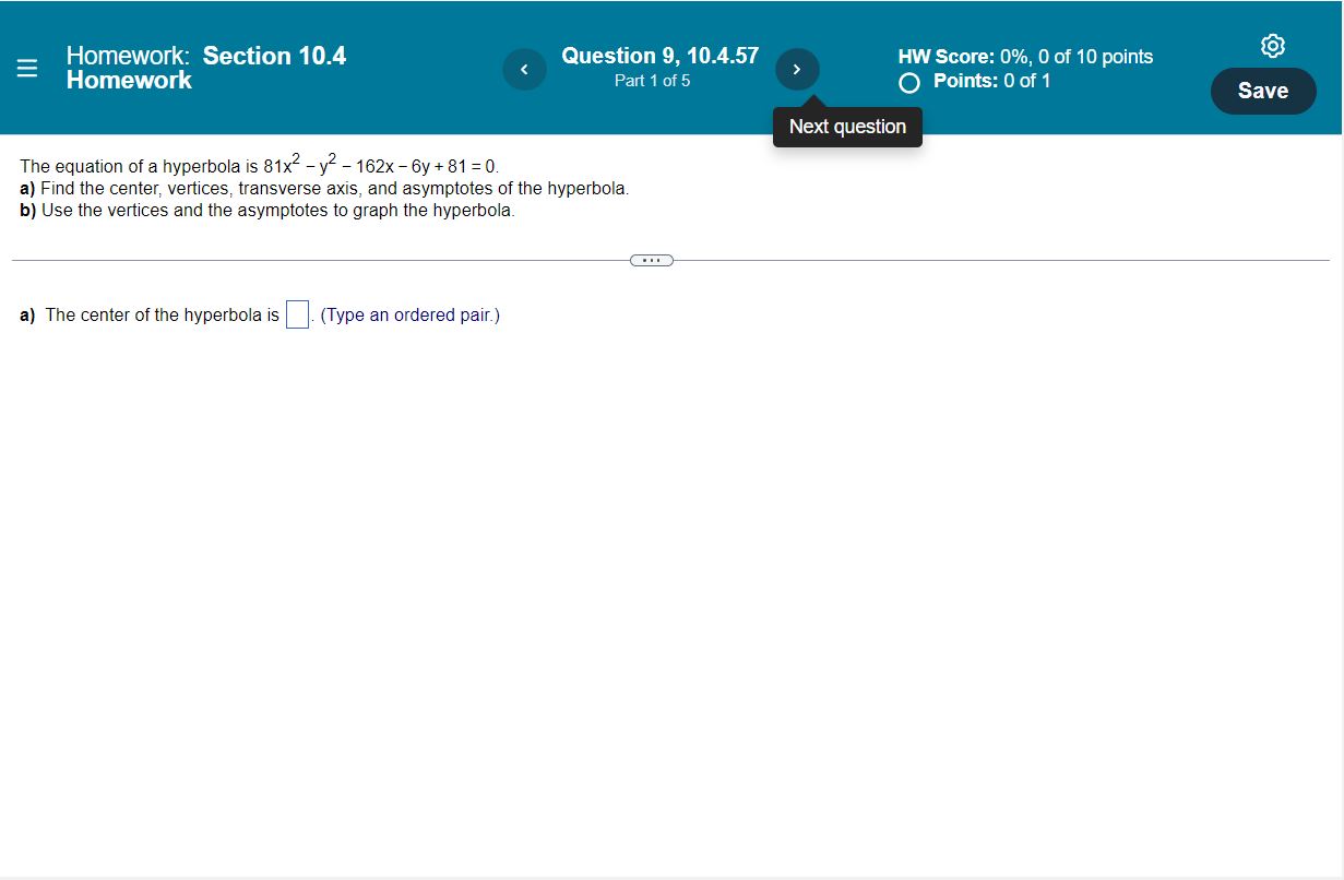 1 Save Next question The equation of a hyperbola is 4x- -