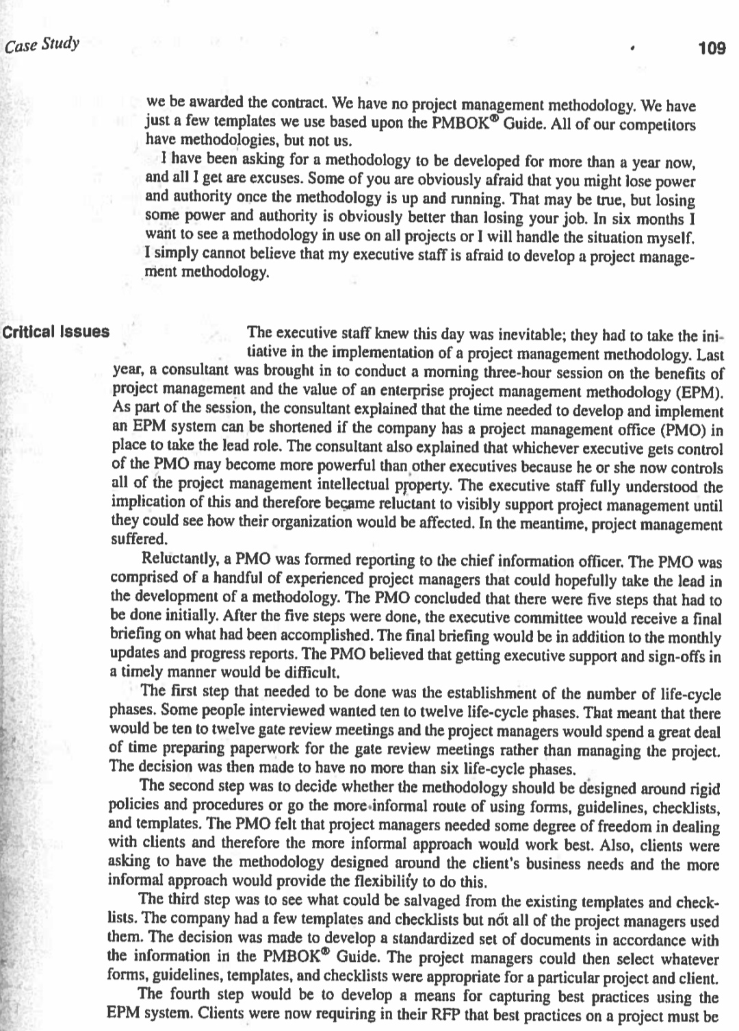 the company. expressed his feelings quite bluntly at the executive staff meeting: