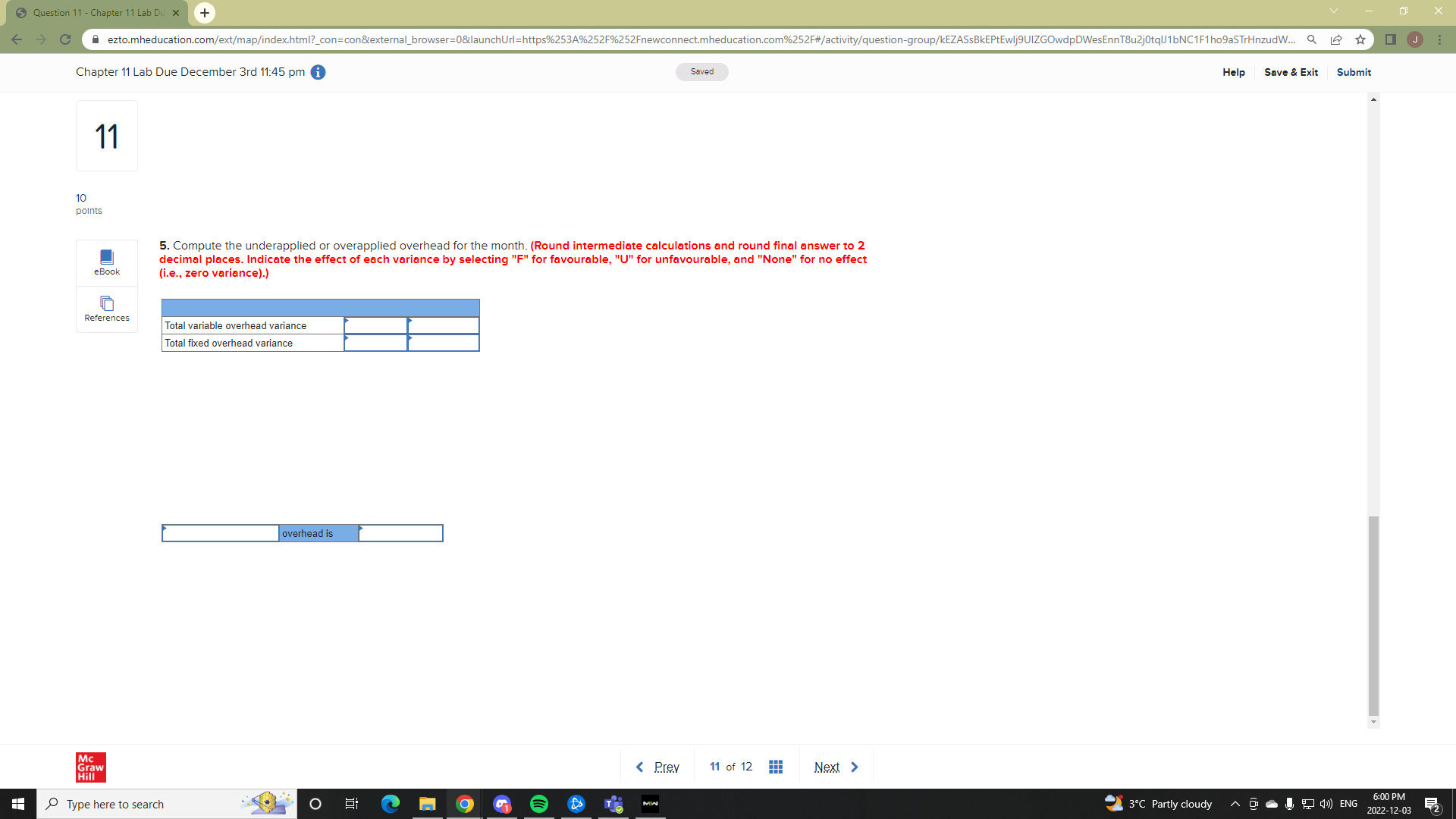 11:45 pm i Saved Help Save & Exit Submit Huron Company produces