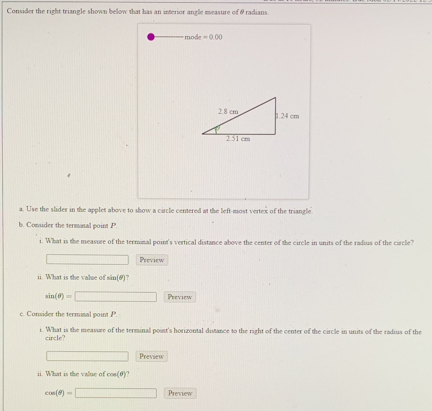 Consider the right triangle shown below that has an interior angle