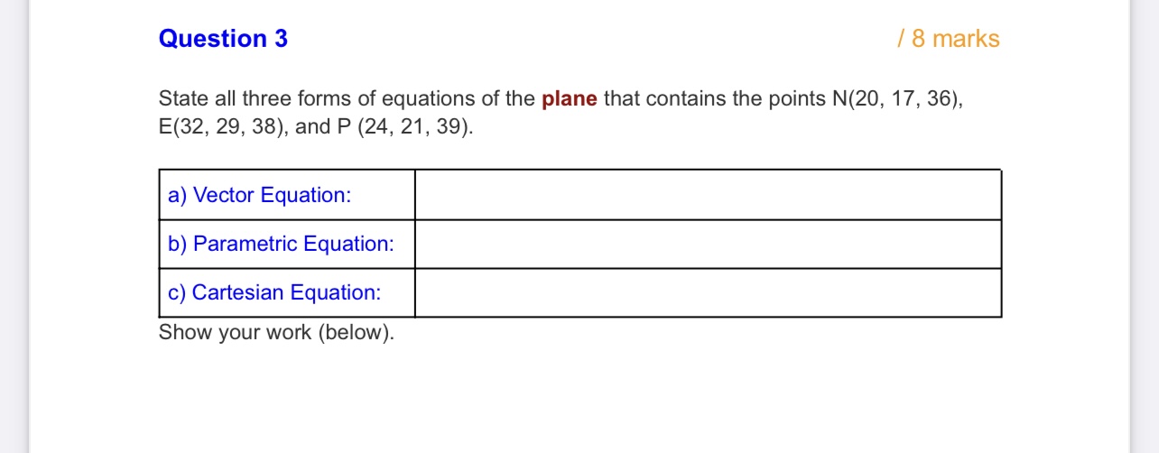State all three forms of equations of the line that contain the