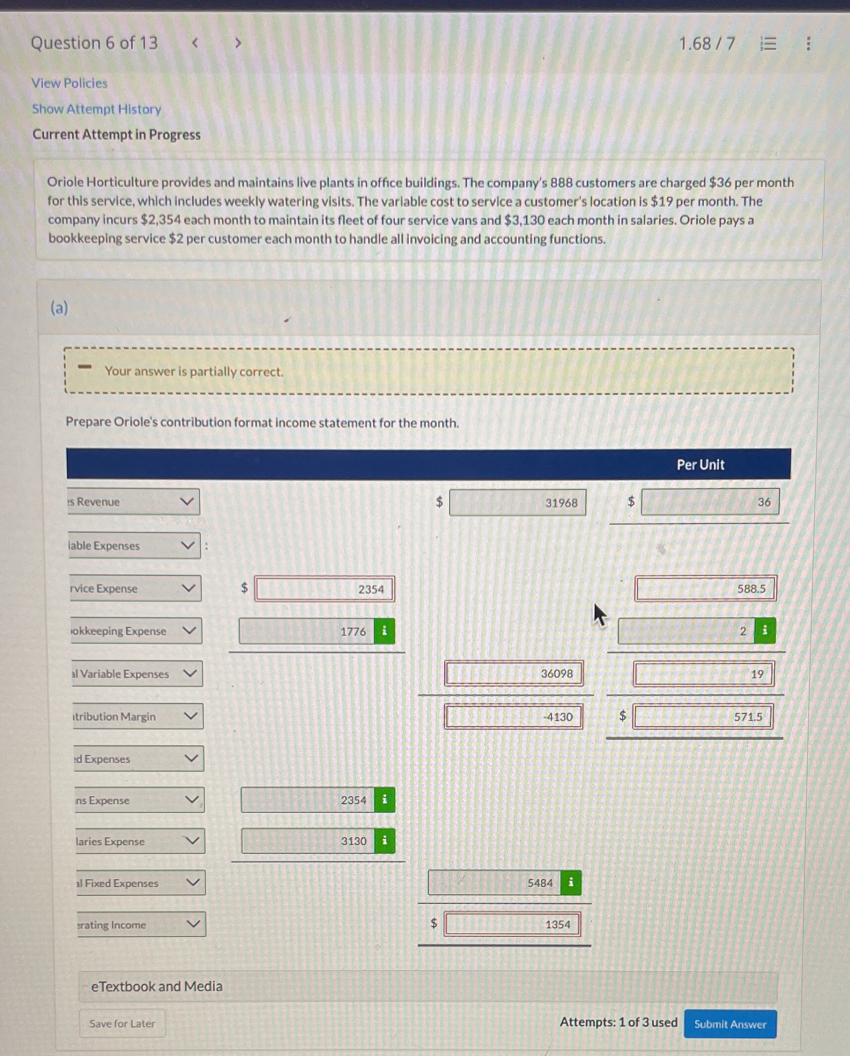Only need help on red boxes (: Question 6 of 13 1.68/7