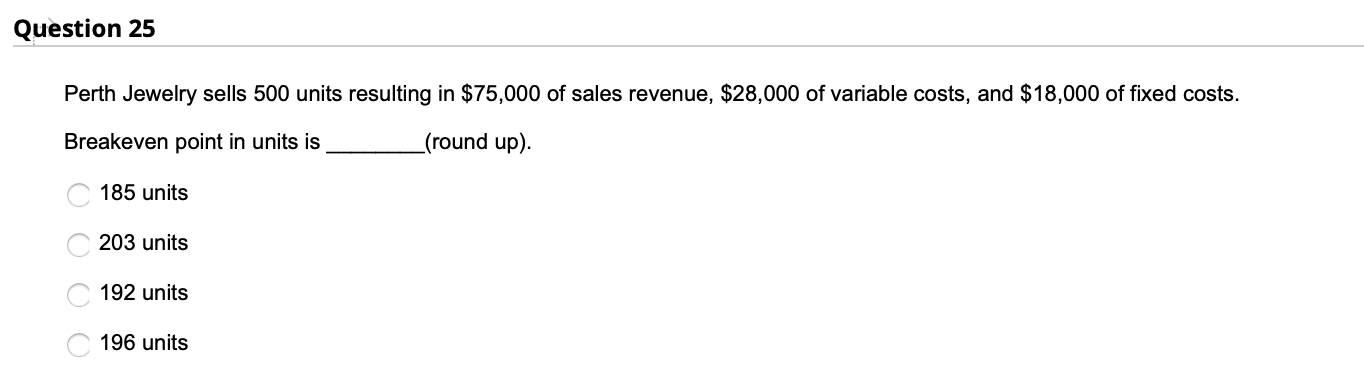 variable costs total $300,000 and fixed costs total $50,000. The breakeven point
