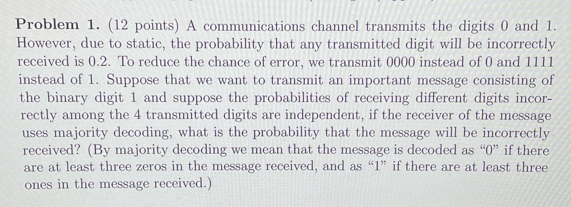 Show all work and answer please, thank you Problem 1. (12 points)