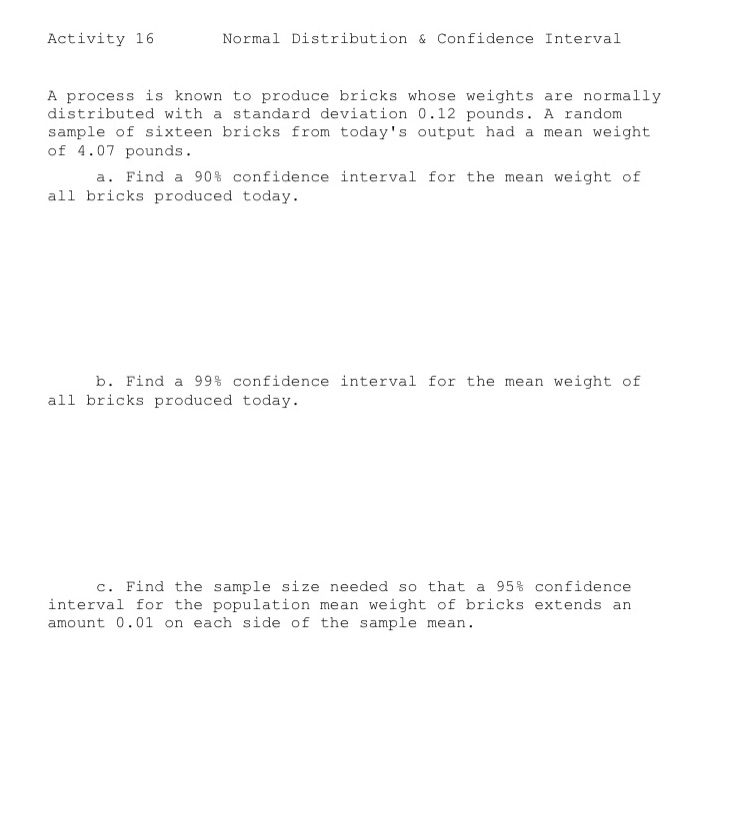  Activity 16 Normal Distribution 5 Confidence Interval a process is known