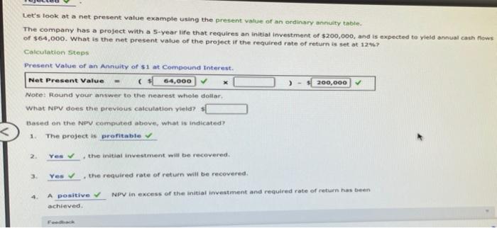 Let's look at a net present value example using the present