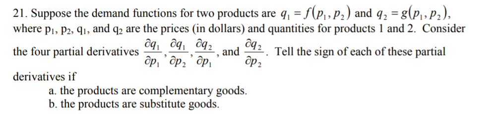 solve quick show work 21. Suppose the demand mctions for two products