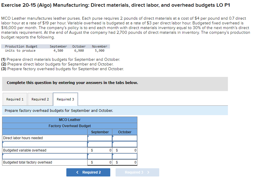 L0 P1 MCO Leather manufactures leather purses. Each purse requires 2 pounds