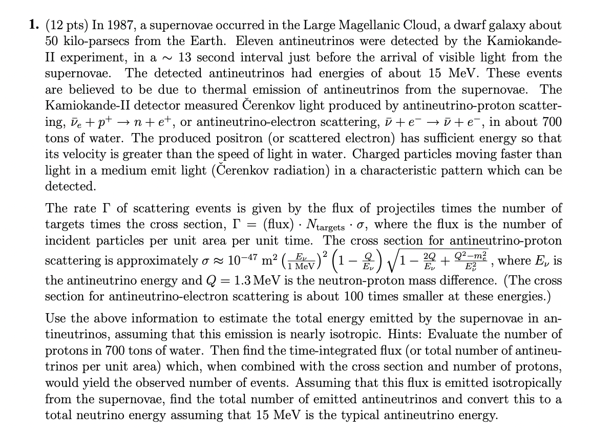 1. (12 pts) In 1987, a supernovae occurred in the Large Magellanic