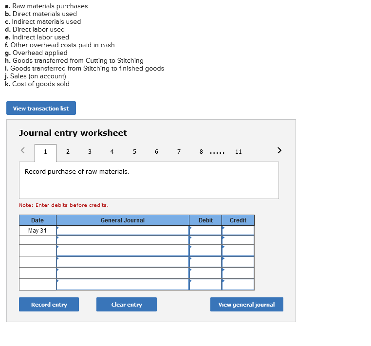 a. Raw materials purchases b. Direct materials used c. Indirect materials