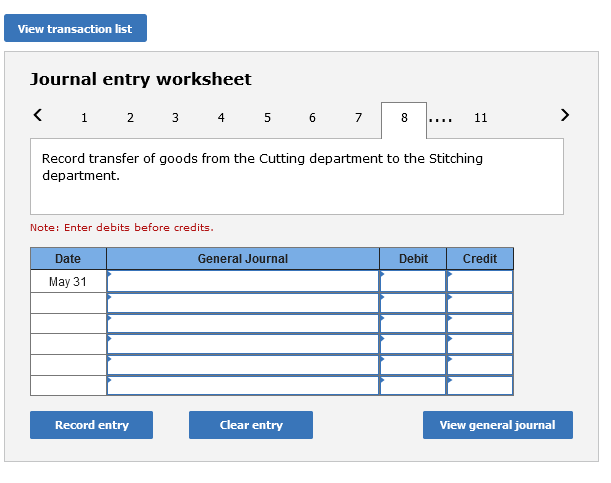 before credits. Date General Journal Debit Credit May 31 Record entry Clear