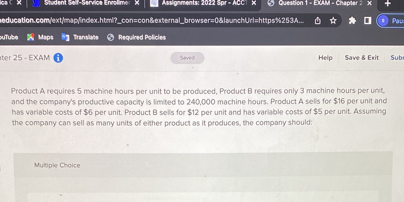  lg uestlon 1 - EXAM - Chapter : educationsomlext/mapjindex.html?_con:con&external_browser=0&iaunchurl:https%253A... [1) {tr