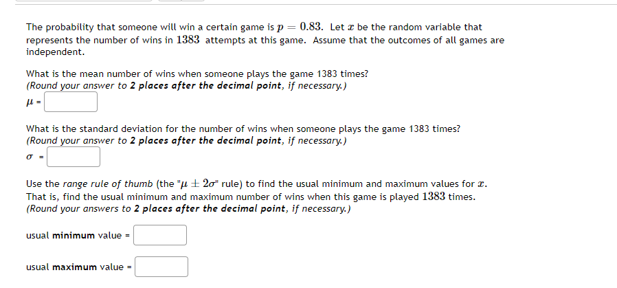 The probability that someone will win a certain game isp =