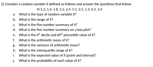2) Consider a random variable X defined as follows and answer