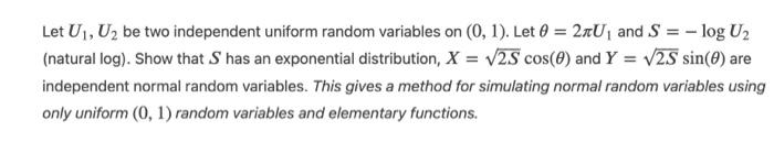  Let U1, U2 be two independent uniform random variables on (0,
