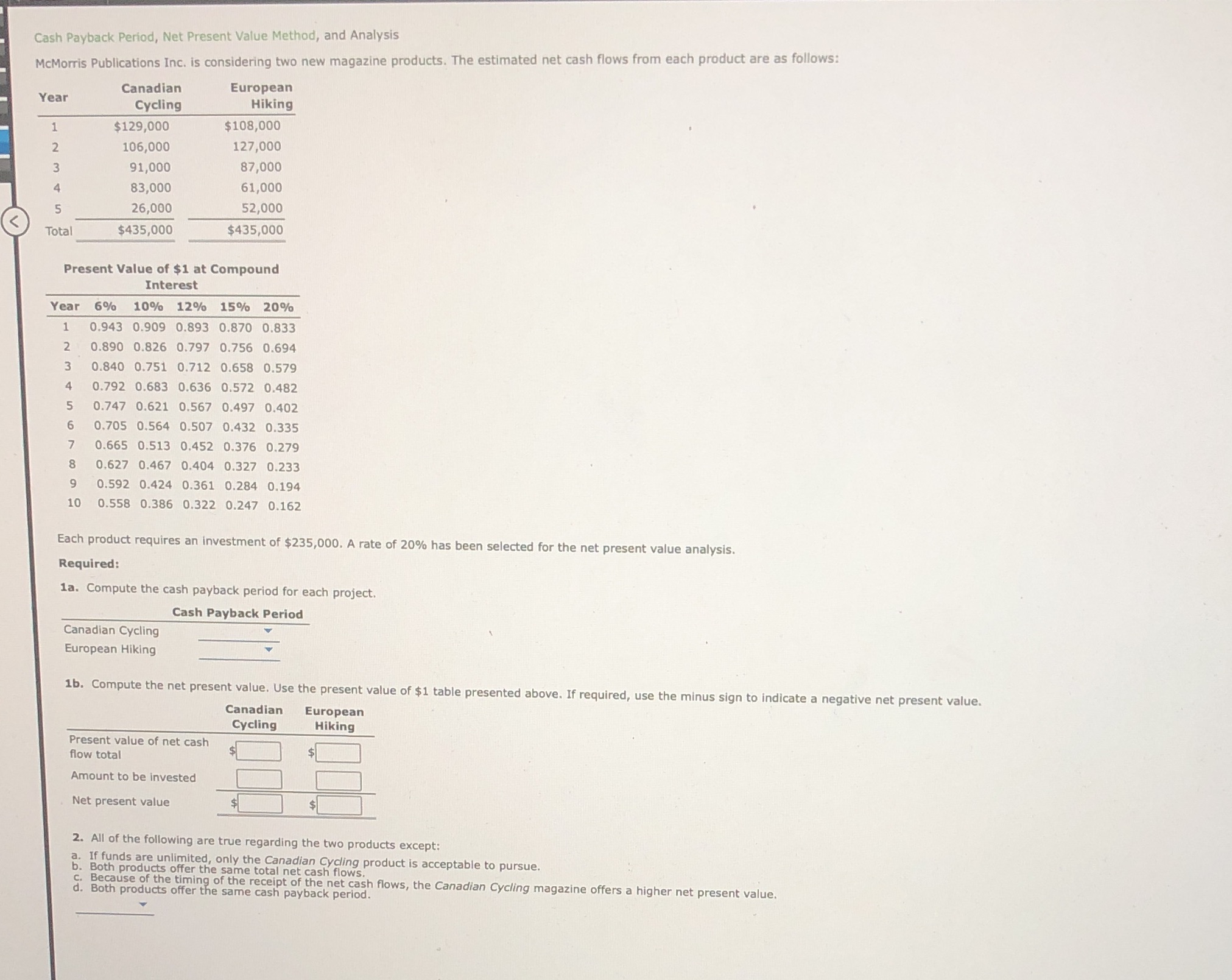  Cash Payback Period, Net Present Value Method, and Analysis McMorris Publications