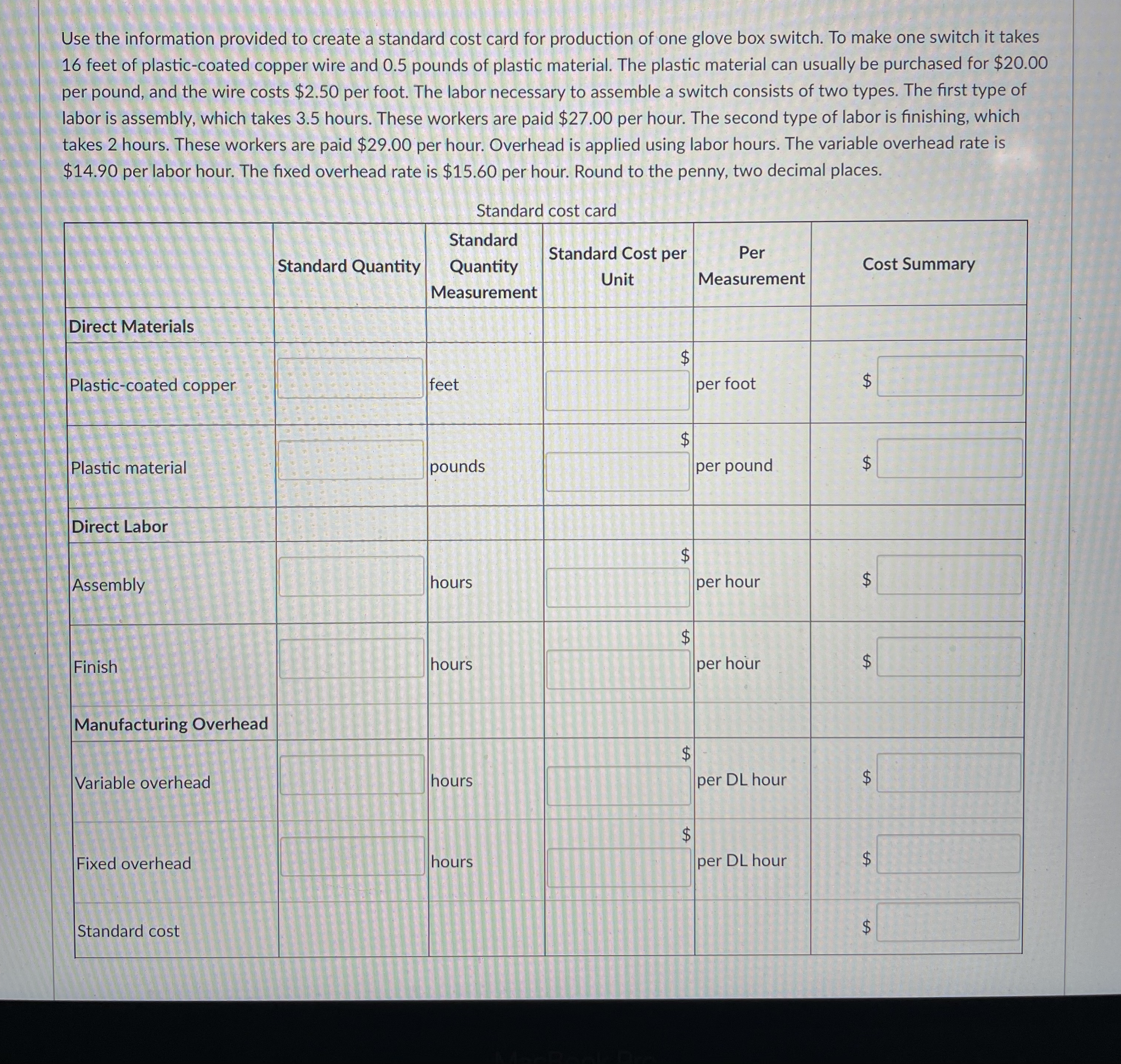 Use the information provided to create a standard cost card for