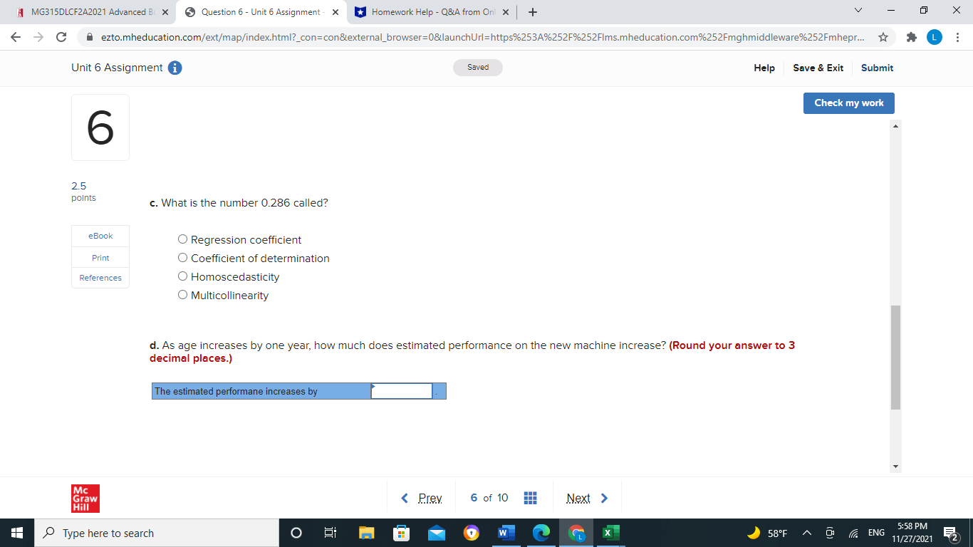 A ezto.mheducation.com/ext/map/index.html?_con=con&external_browser=0&launchUrl=https%253A%252%252FIms.mheducation.com%252Fmghmiddleware%252Fmhepr... L . .. Unit 6 Assignment Saved Help Save &