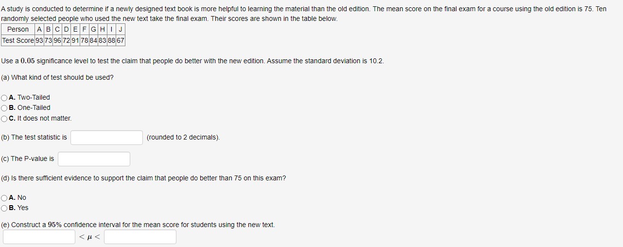  A study is conducted to determine if a newly designed text