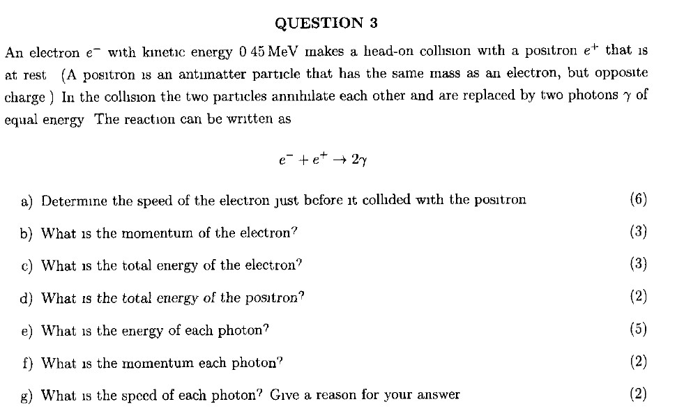 QUESTION 3 An electron e with kinetic energy 0 45 MeV