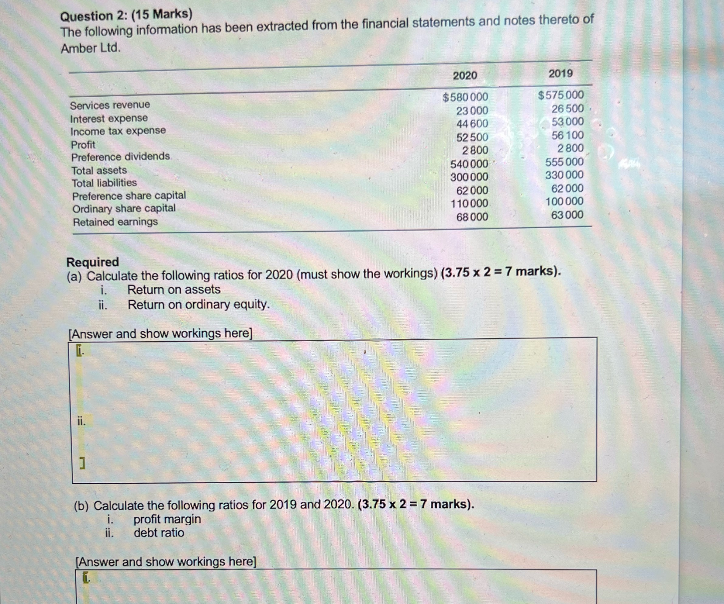  Question 2: (15 Marks) The following information has been extracted from
