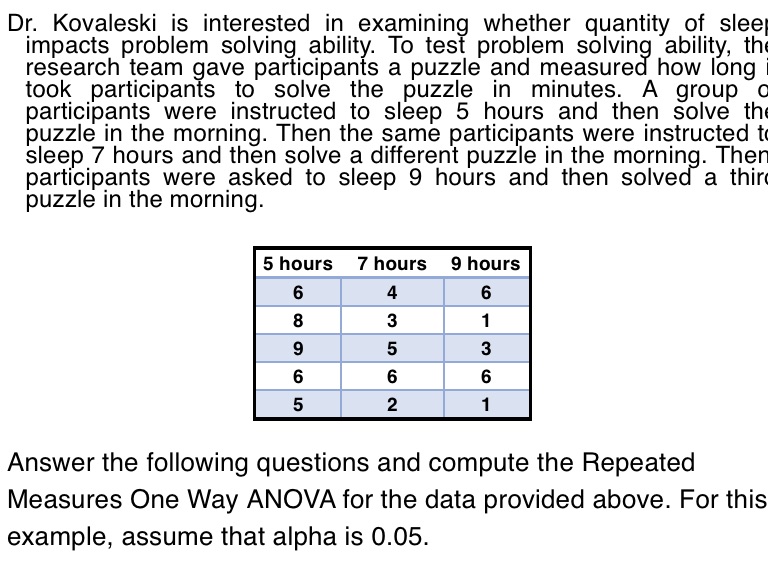 Dr. Kovaleski is interested in examining whether quantity of sleep impacts problem
