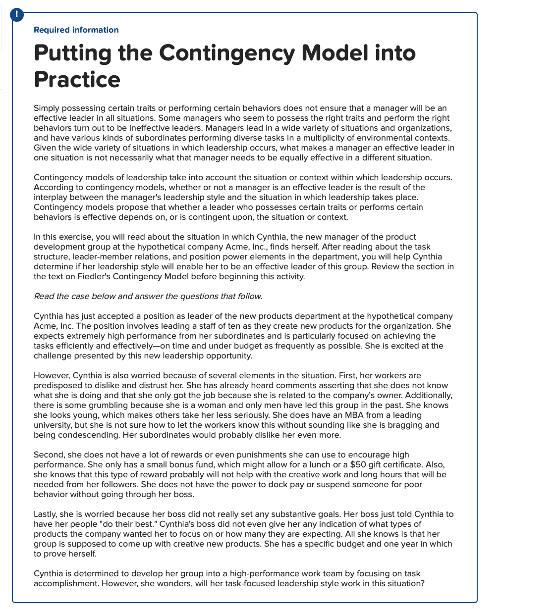  Required information Putting the Contingency Model into Practice Simply possessing certain