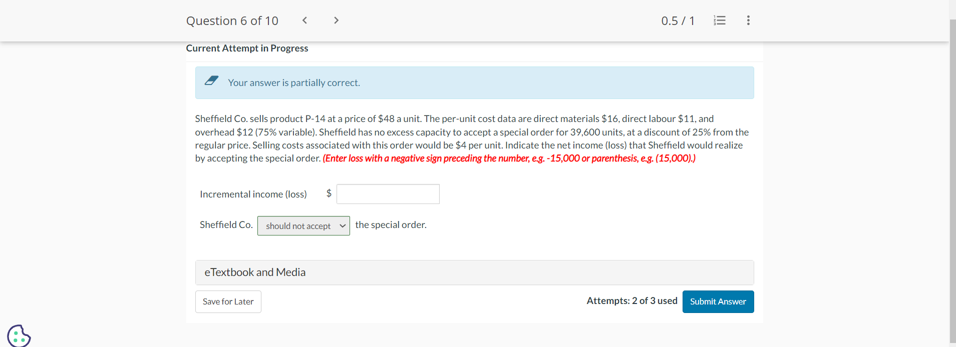 Question 6 of10 0.5 /1 i: Current Attempt in Progress I