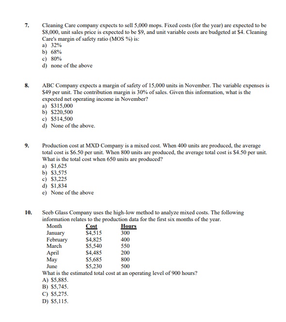 KAK Company sells a single product. 7,000 units were sold resulting in