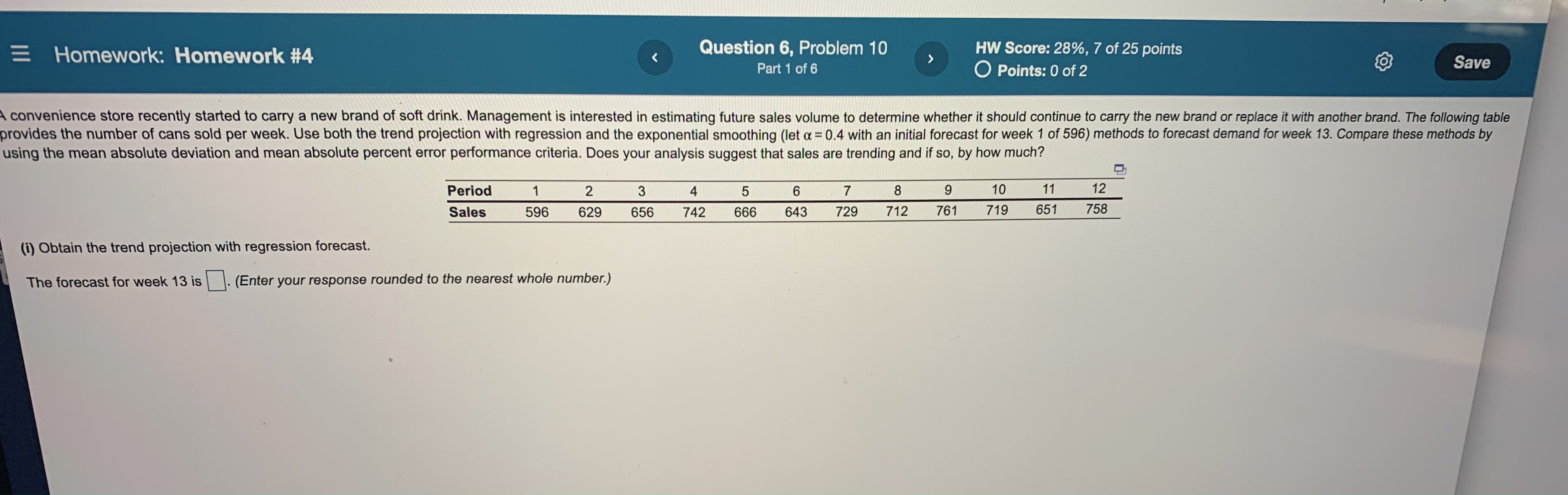 Homework: Homework #4 Question 6, Problem 10 HW Score: 28%, 7