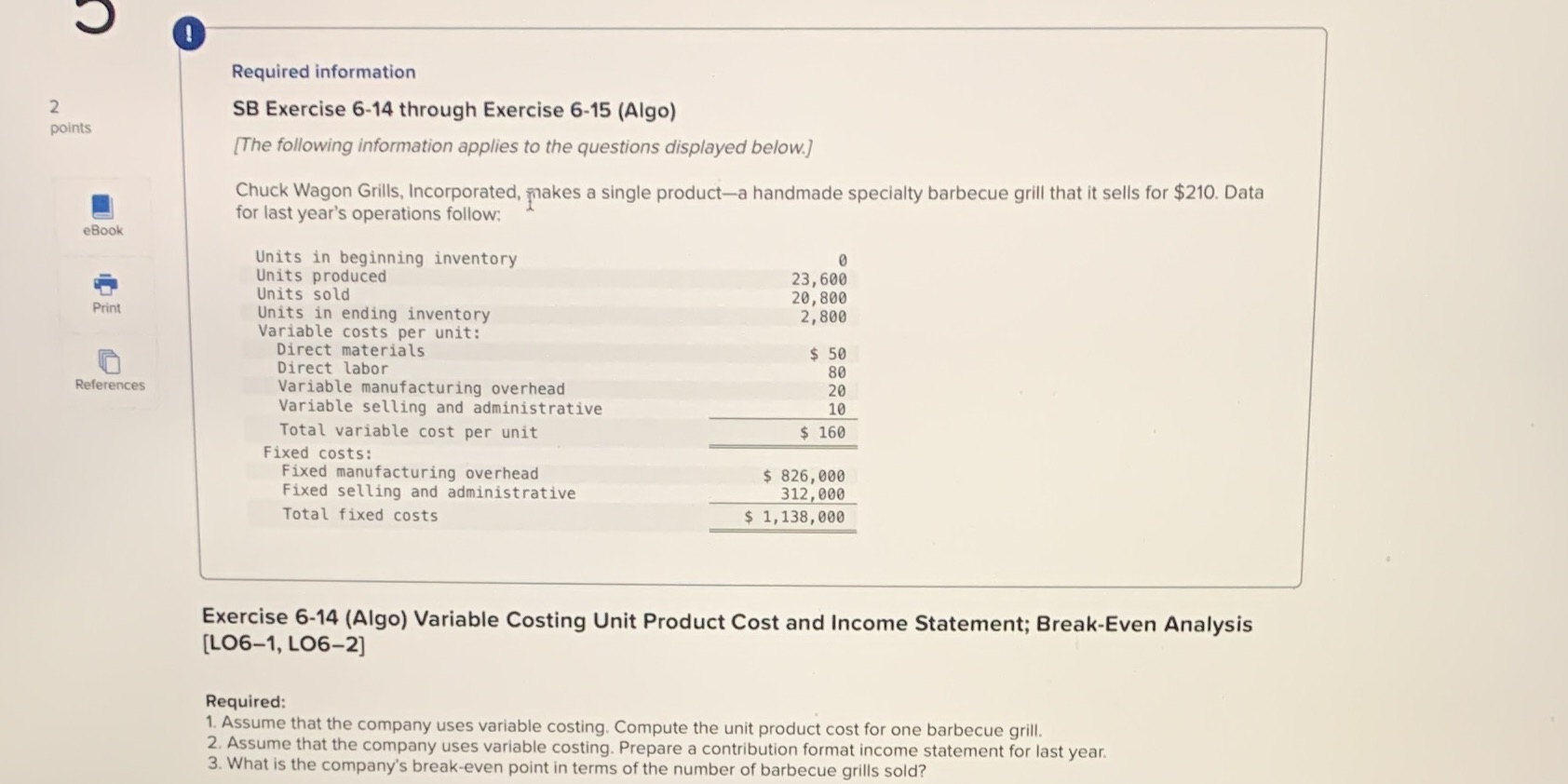 Required information 2 SB Exercise 6-14 through Exercise 6-15 (Algo) points