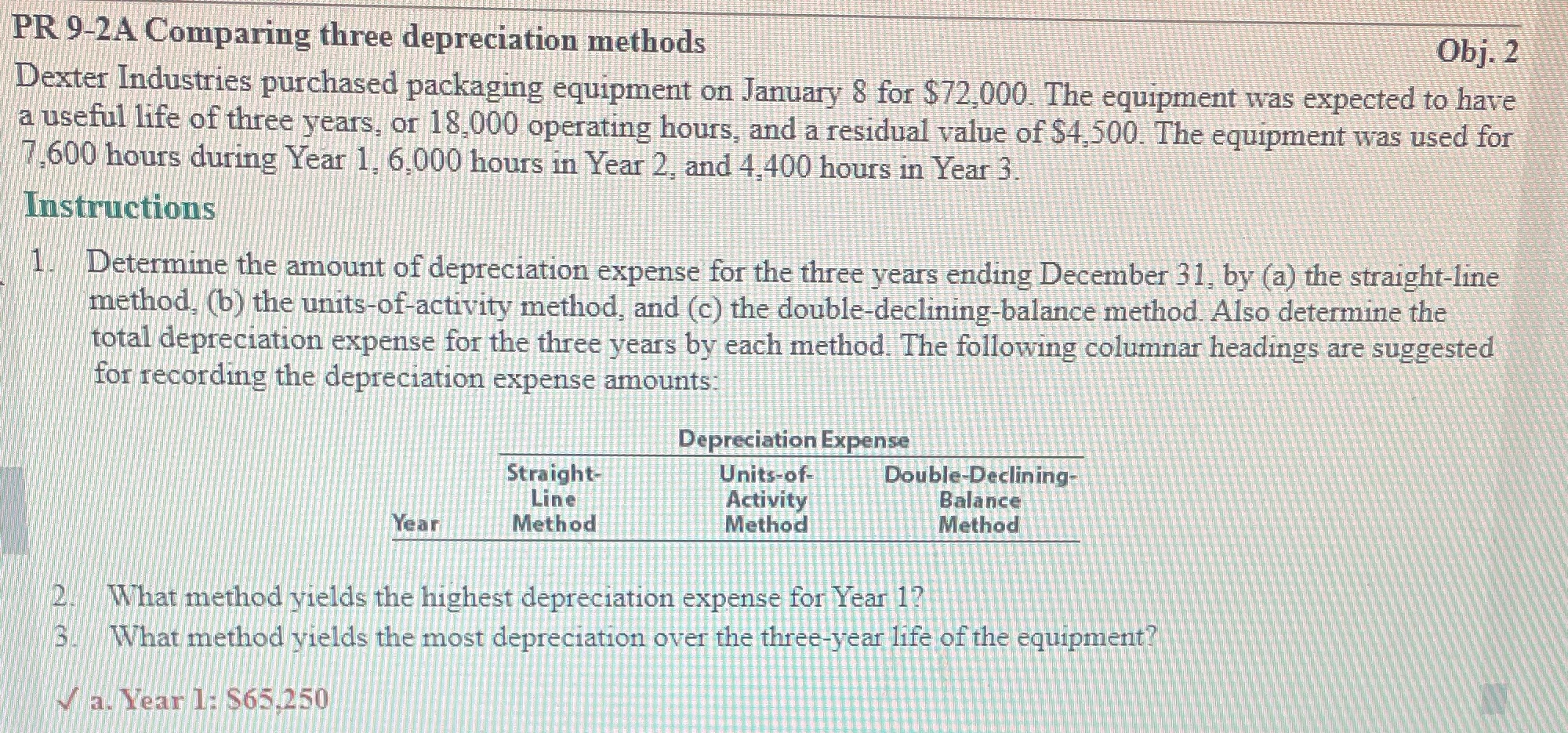 PR 9-2A Comparing three depreciation methods Obj. 2 Dexter Industries purchased