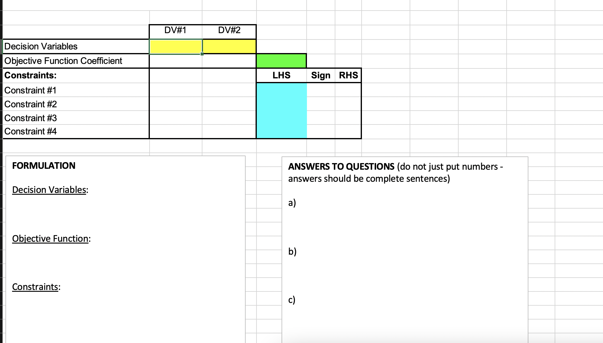  DV#1 DV#2 Decision Variables Objective Function Coefficient Constraints: LHS Sign RHS