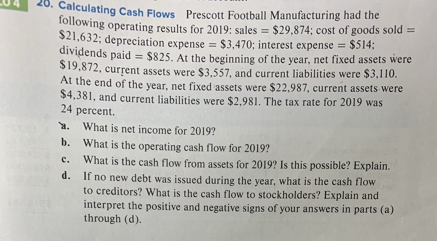 Please help me solve this. .04 20. Calculating Cash Flows Prescott Football