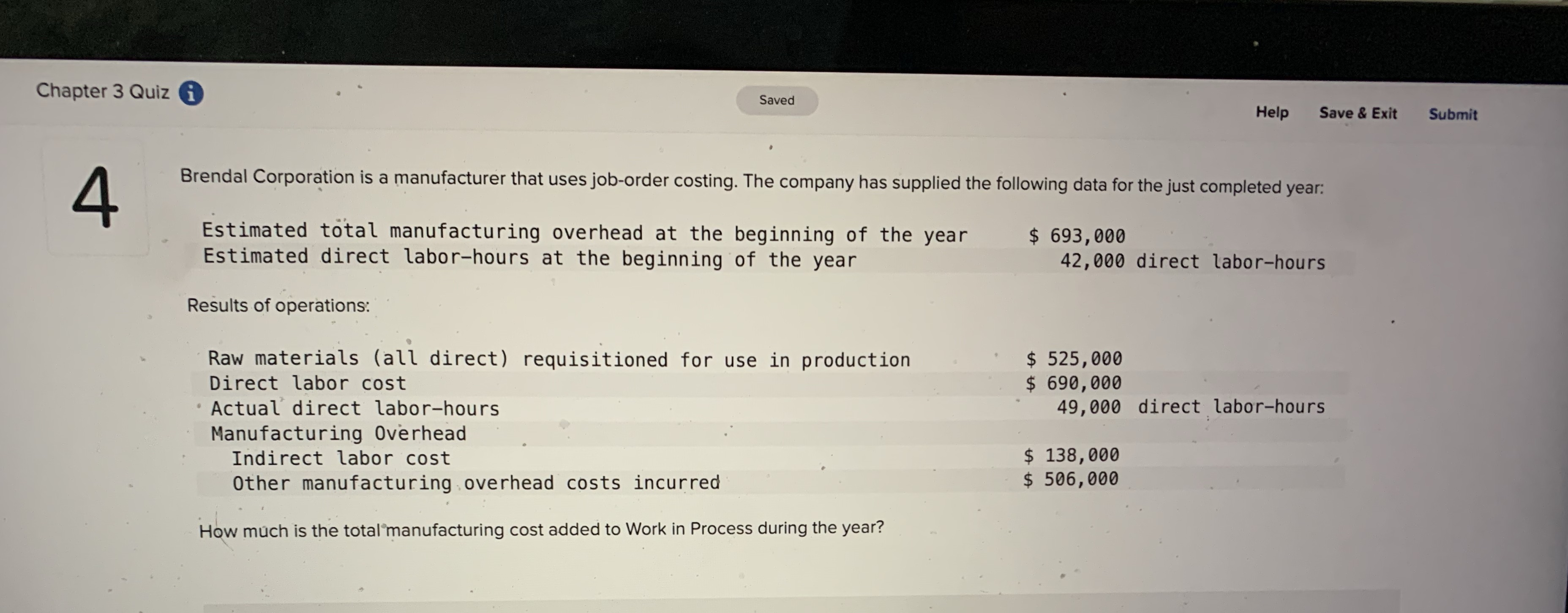 Chapter 3 Quiz i Saved Help Save & Exit Submit 4