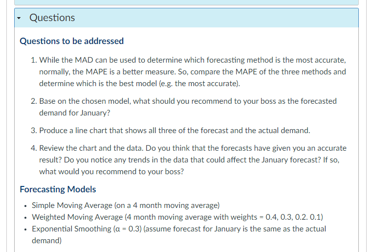 using the following:Simple Moving Average (on a 4-month moving average)Weighted Moving Average