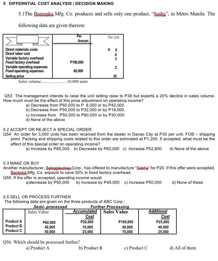  5 DIFFERNTIAL COST ANALYSIS / DECISION MAKING 5.1The Barangka Mig. Co.