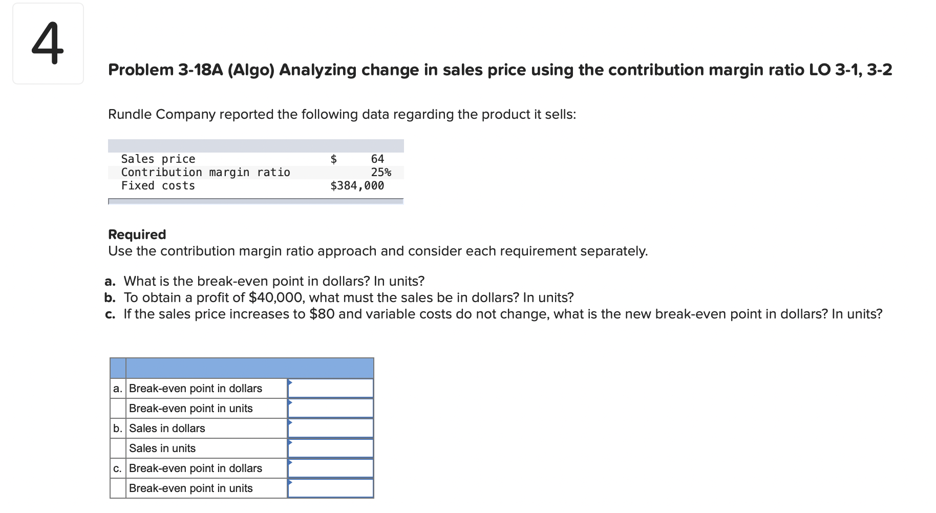  Problem 3-18A (Algo) Analyzing change in sales price using the contribution