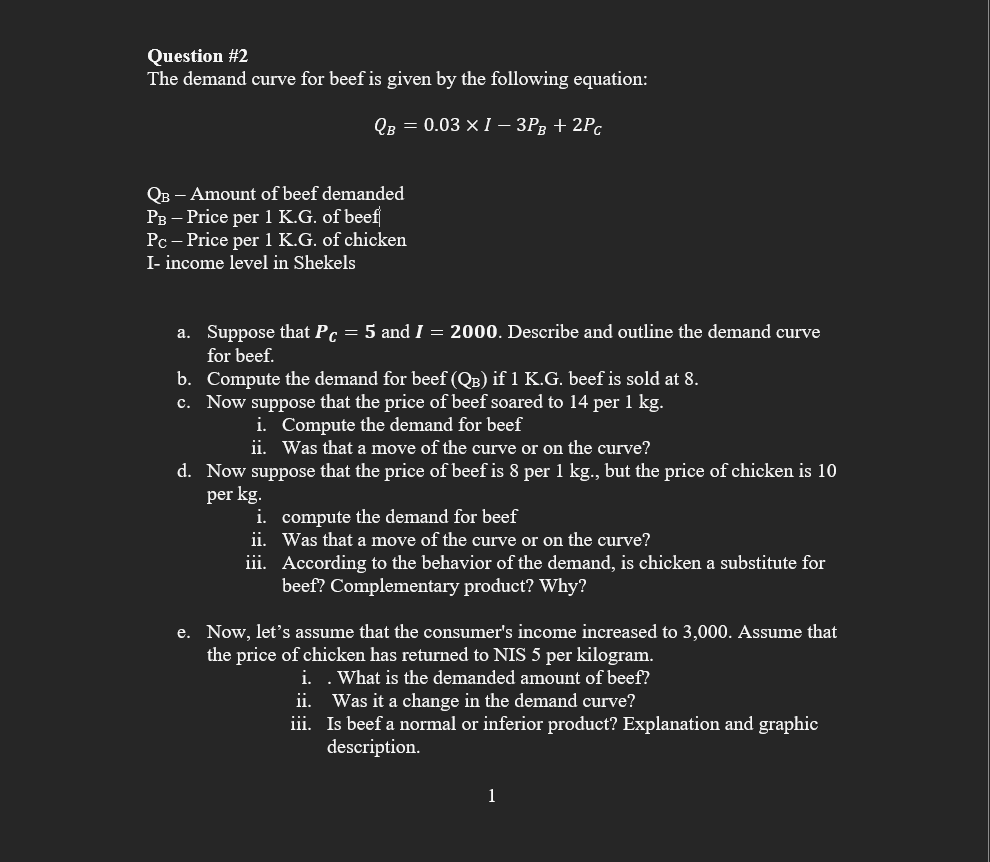  Question #2 The demand curve for beef is given by the