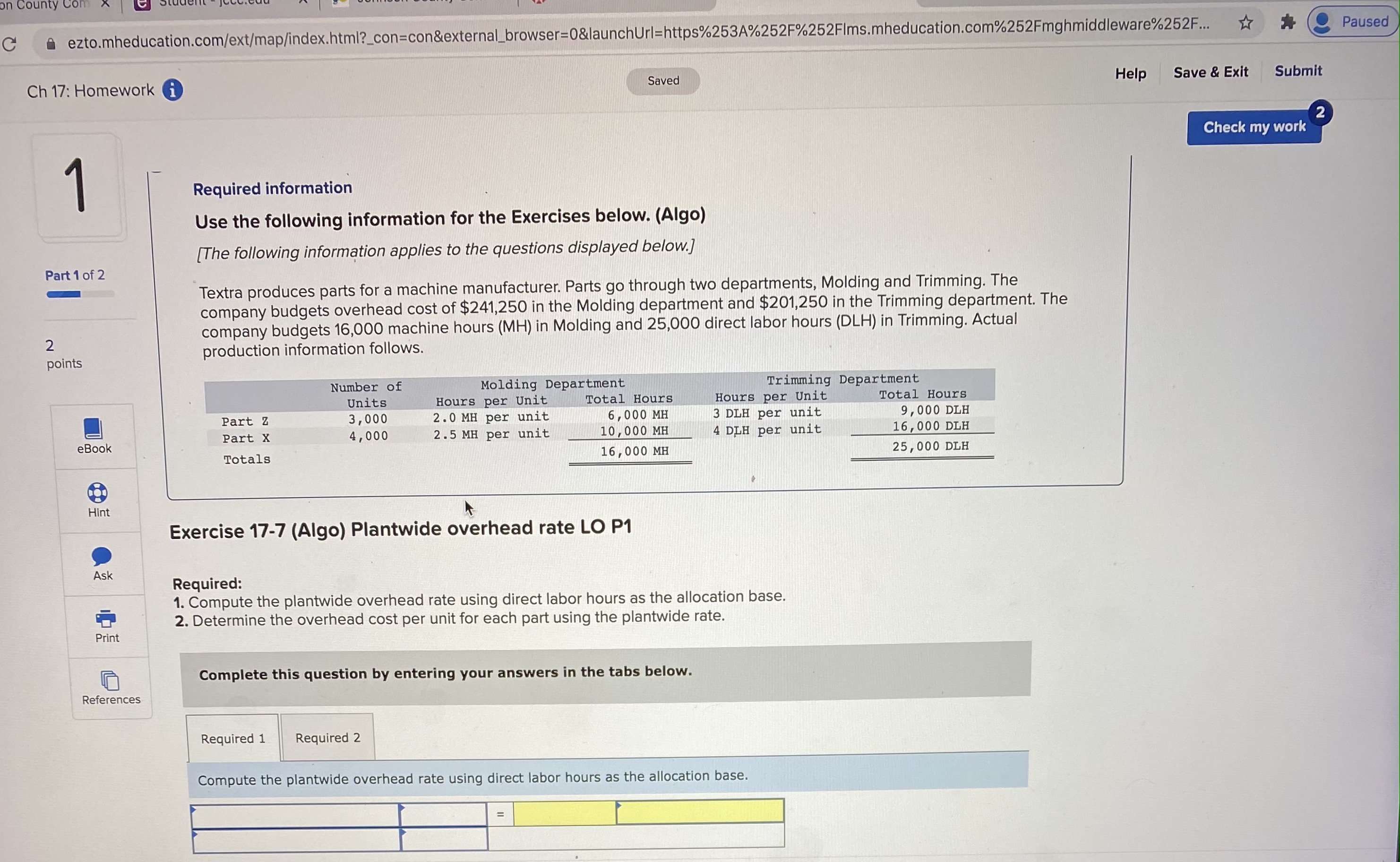 on County Com C ezto.mheducation.com/ext/map/index.html?_con=con&external_browser=0&launchUrl=https%253A%252F%252FIms.mheducation.com%252Fmghmiddleware%252F... Paused Ch 17: Homework i Saved