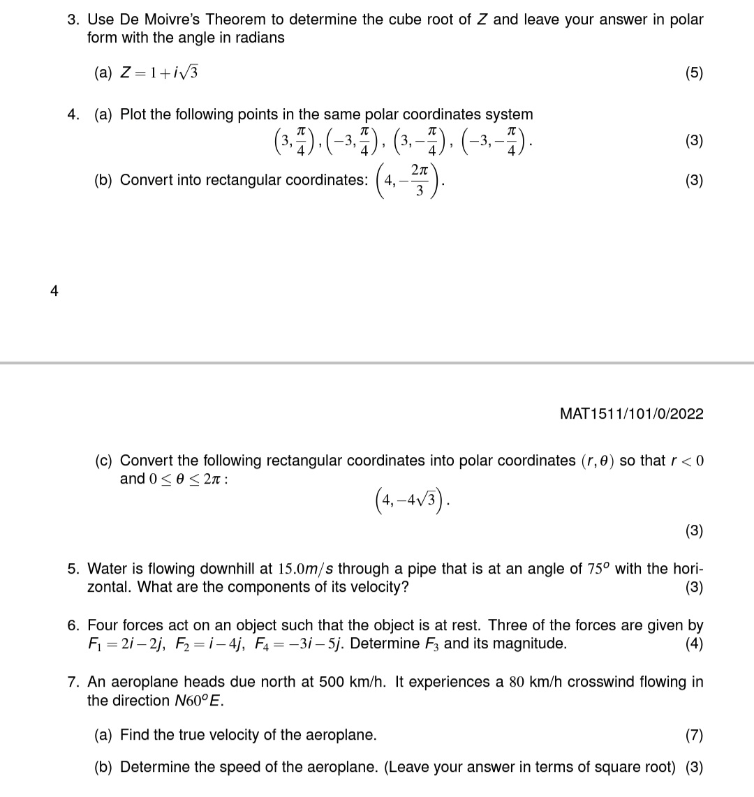  3. Use De Moivre's Theorem to determine the cube root of