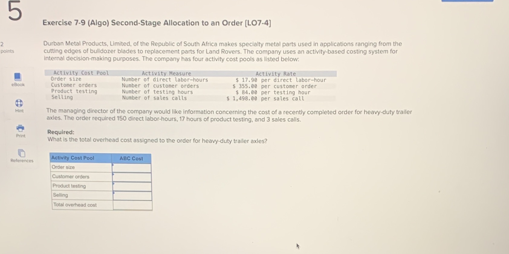  5 Exercise 7-9 (Algo) Second-Stage Allocation to an Order [LO7-4] Durban