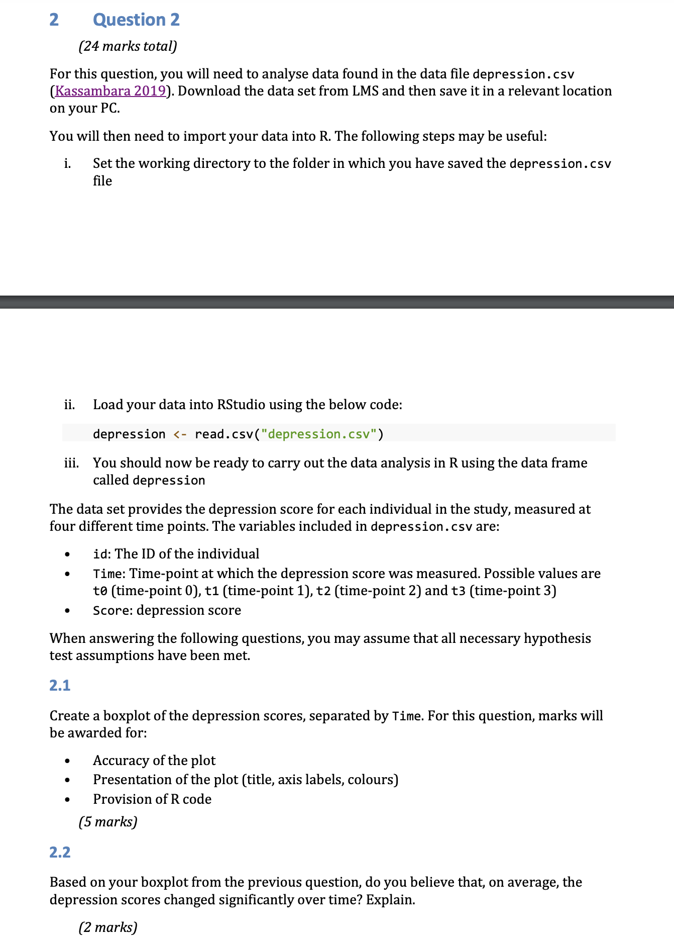 hi need help with r-studio 2 Question 2 [24 marks total] For