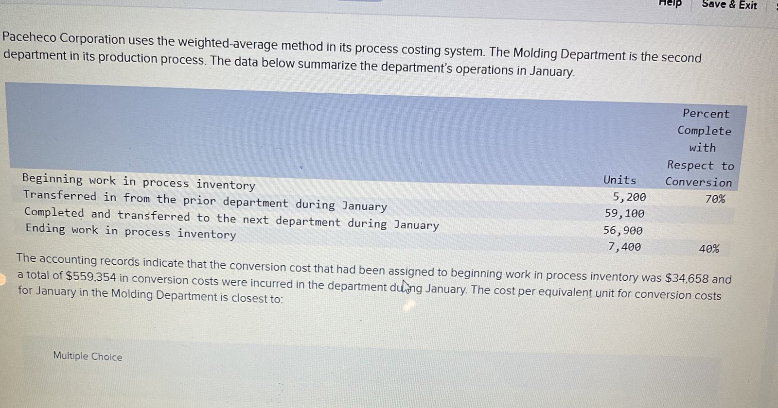 Help Save & Exit Paceheco Corporation uses the weighted-average method in