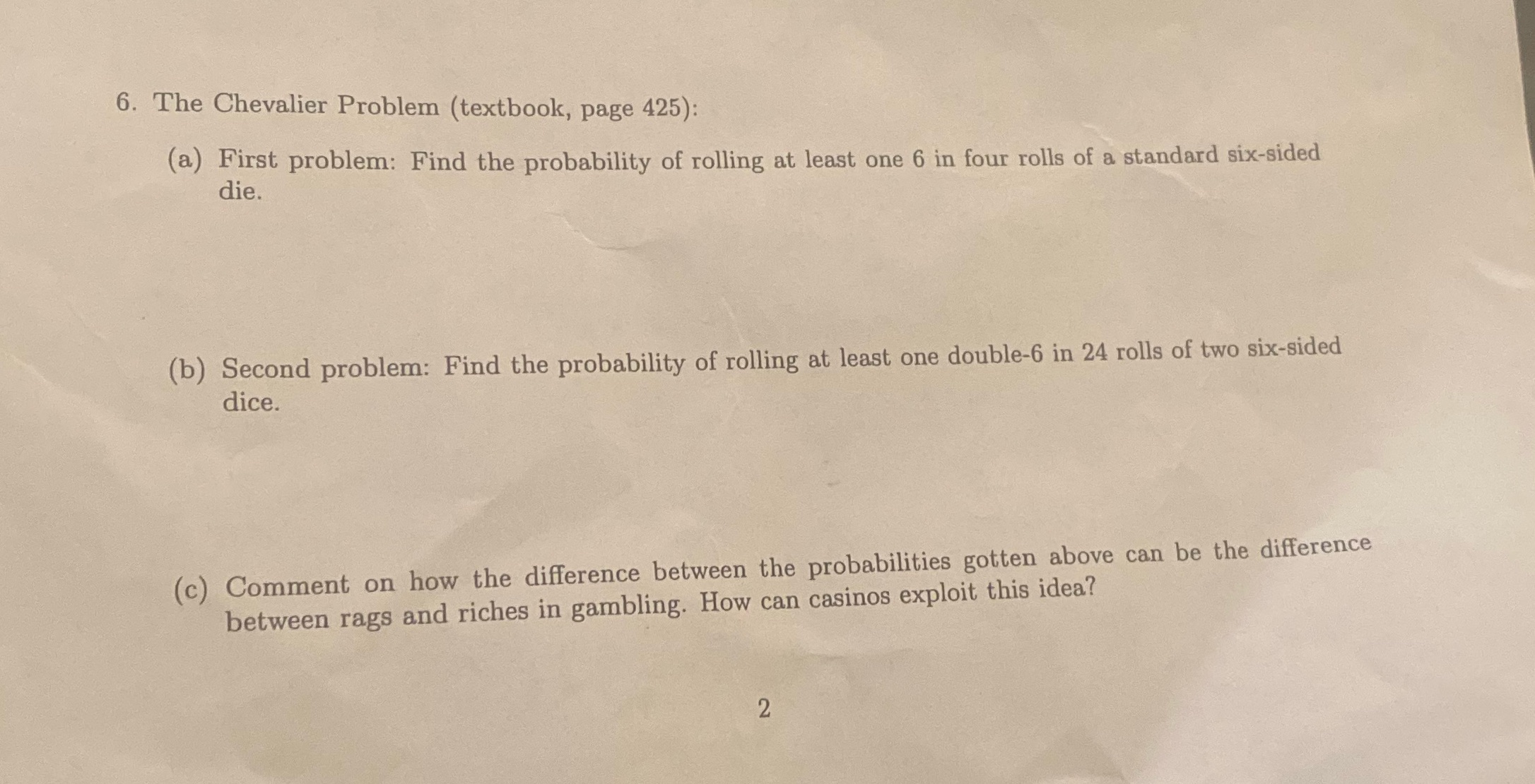 6. The Chevalier Problem (textbook, page 425): (a) First problem: Find