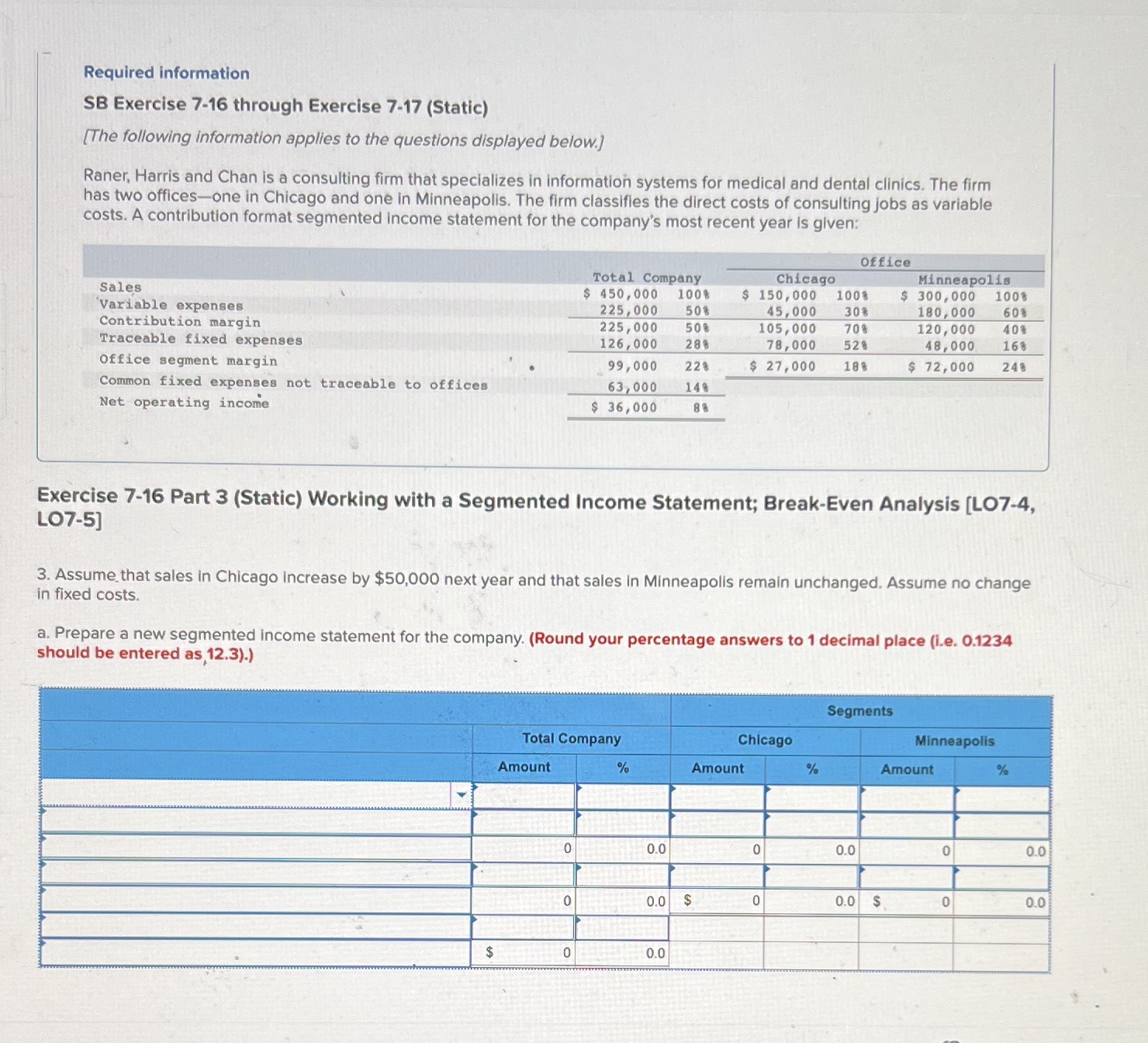  Required information SB Exercise 7-16 through Exercise 7-17 (Static) [The following